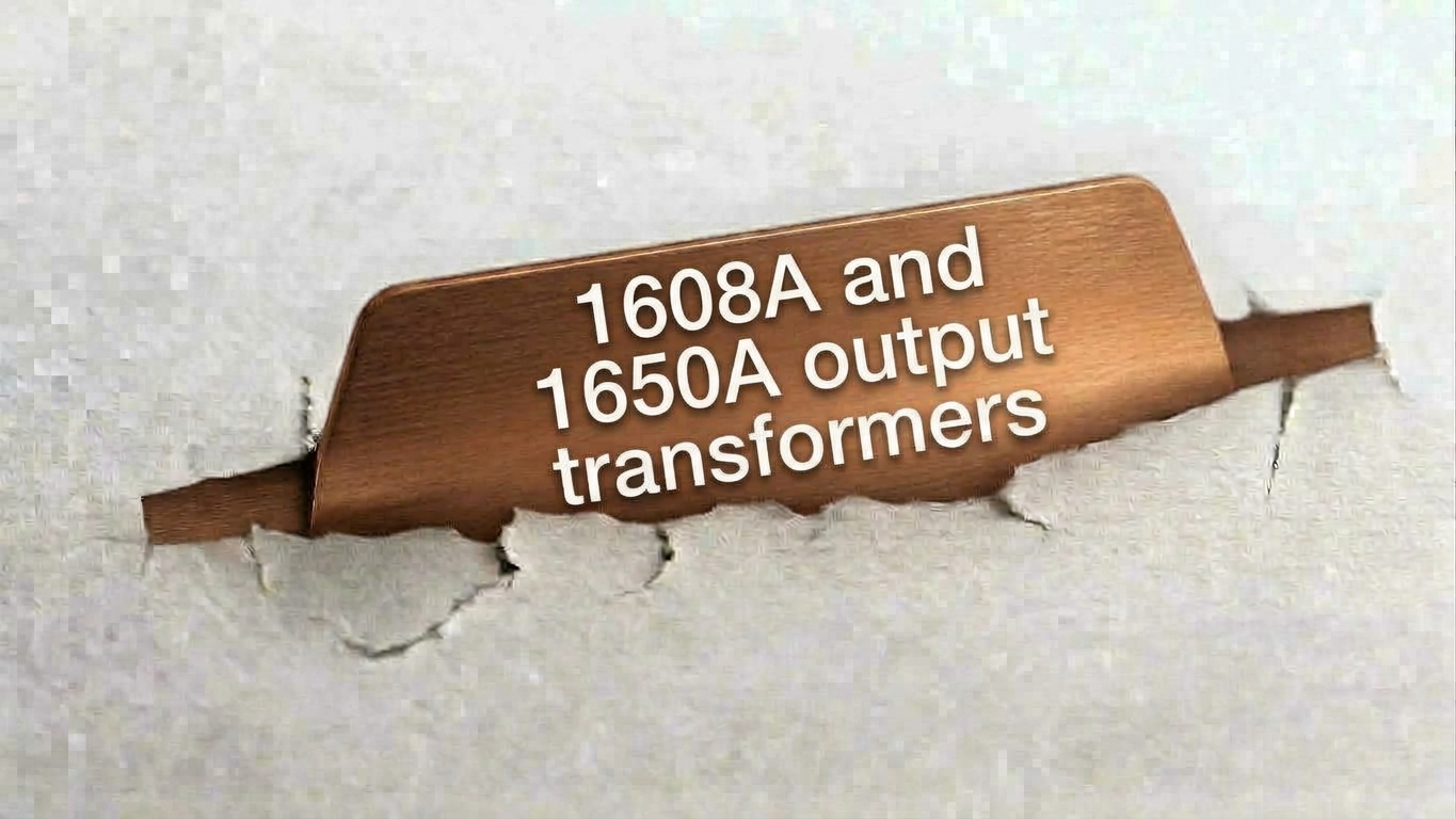 1608A and 1650A output transformers